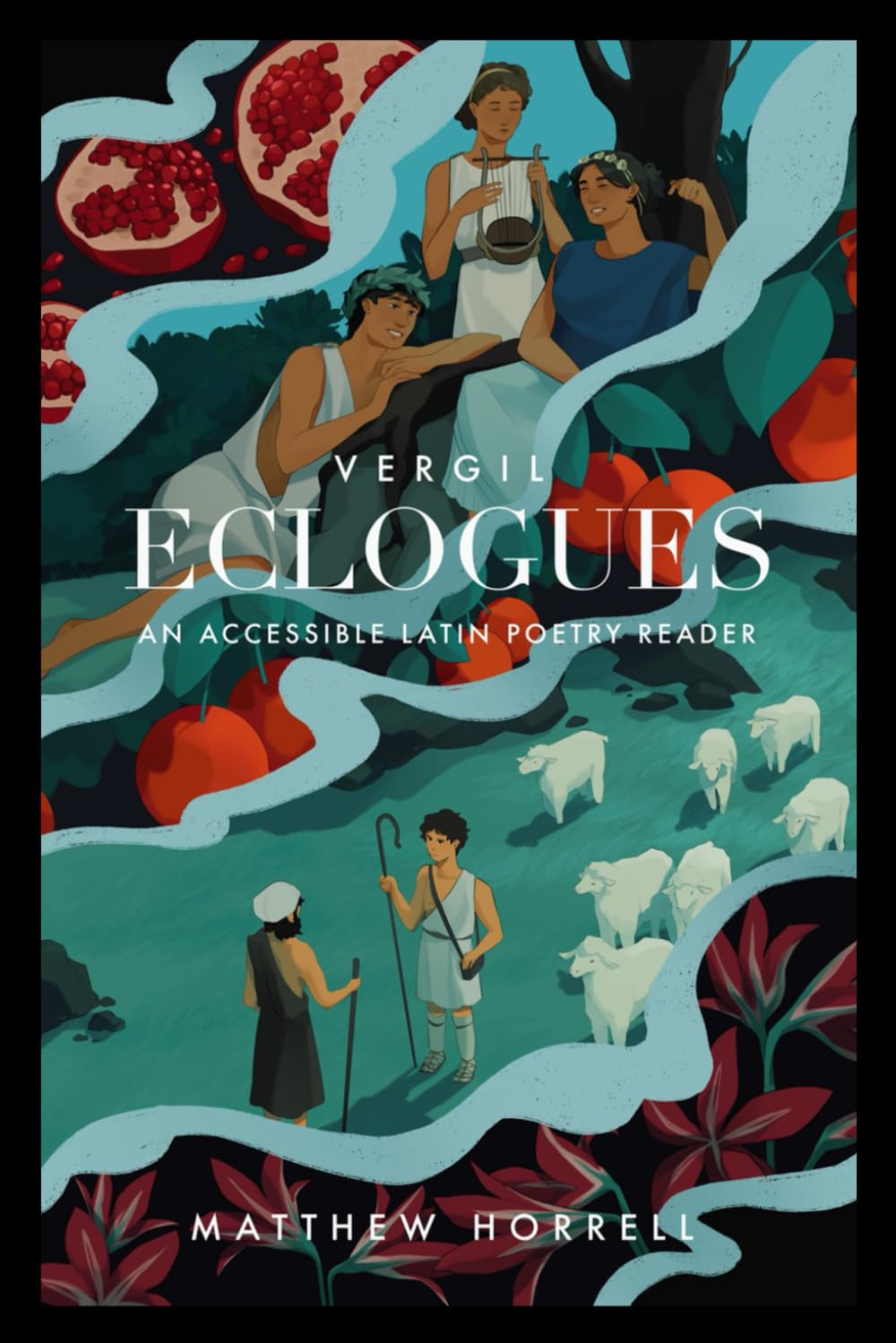 Vergil Eclogues: An Accessible Latin Poetry Reader (ALPS Readers)