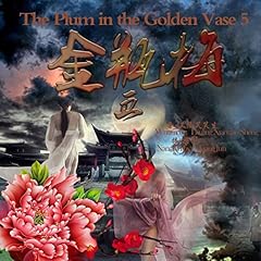 金瓶梅 5 - 金瓶梅 5 [The Plum in the Golden Vase 5] Audiolibro Por 兰陵笑笑生 - 蘭陵笑笑生 - Lanling Xiaoxiao Sheng arte de portada