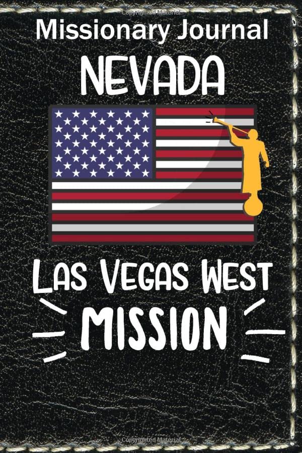 Missionary Journal Nevada Las Vegas West Mission: Mormon missionary journal to remember their LDS mission experiences while serving in the Las Vegas West Nevada Mission