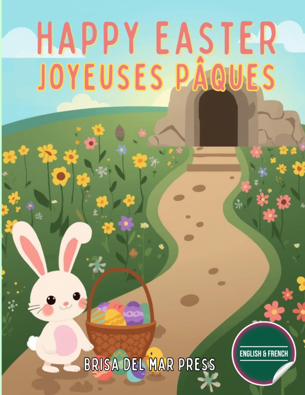 Happy Easter / Joyeuses Pâques: Learn French & English for Easter: A Fun Bilingual Vocabulary Activity Book for Ages 3 to 10 (French For Kids Coloring Book Series)