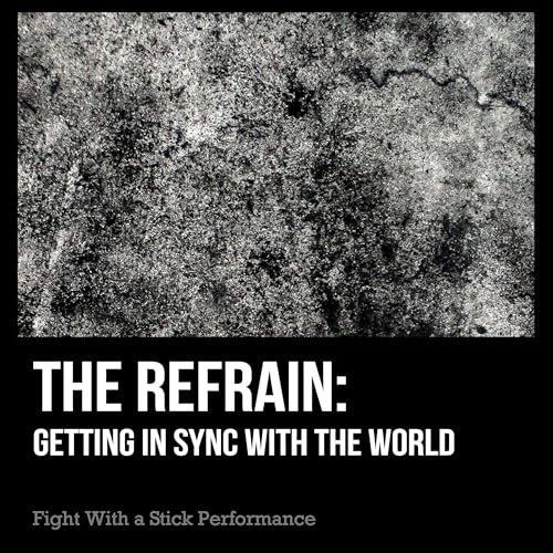 The Refrain: Getting in Sync with the World. cover art
