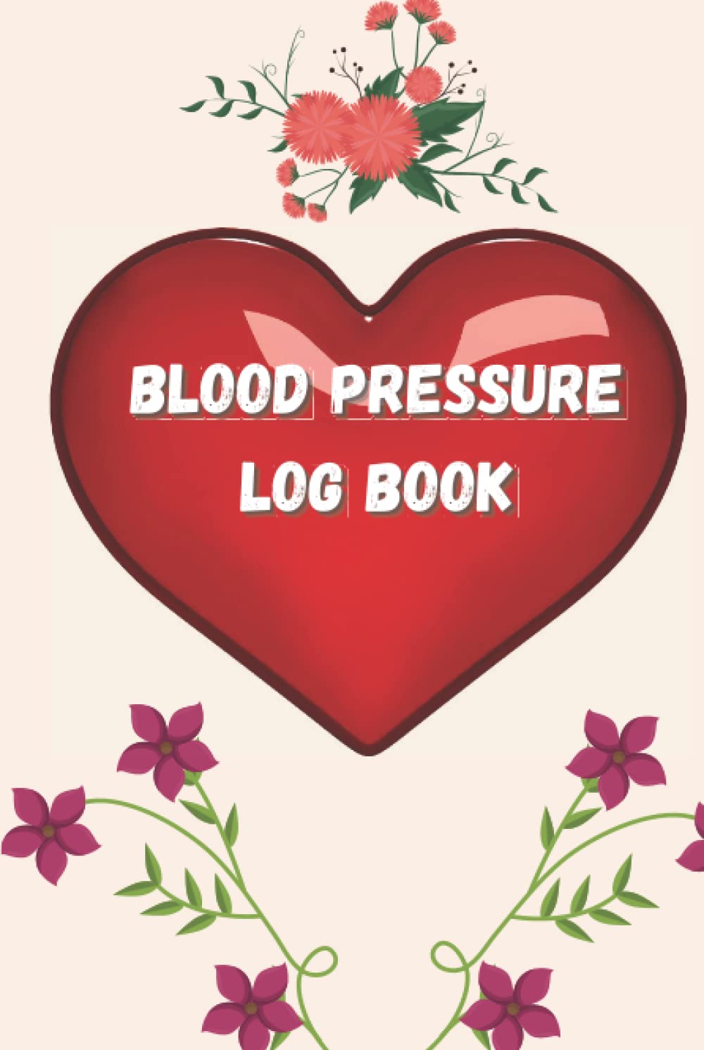 Blood Pressure Logbook: A Daily Two-Year Blood Pressure Log Book for Women (Hardcover)