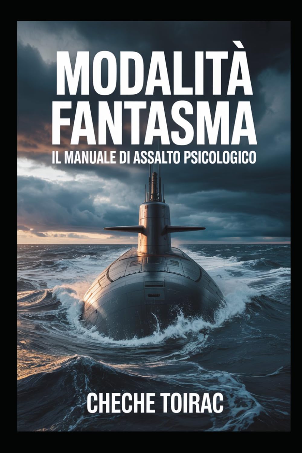 MODALITÀ FANTASMA: Il Manuale di Assalto Psicologico