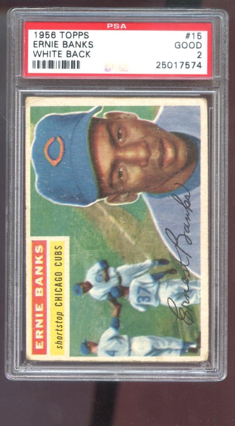 1956 Topps #15 Ernie Banks PSA 2 Graded Baseball Card White Back Chicago Cubs