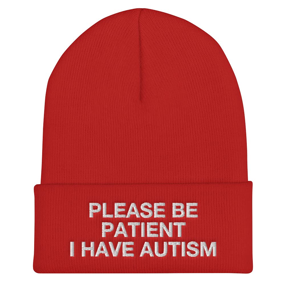 Autistic Adults Please Be Patient I Have Autism Embroidered Cuffed Beanie Hat, Red, One Size