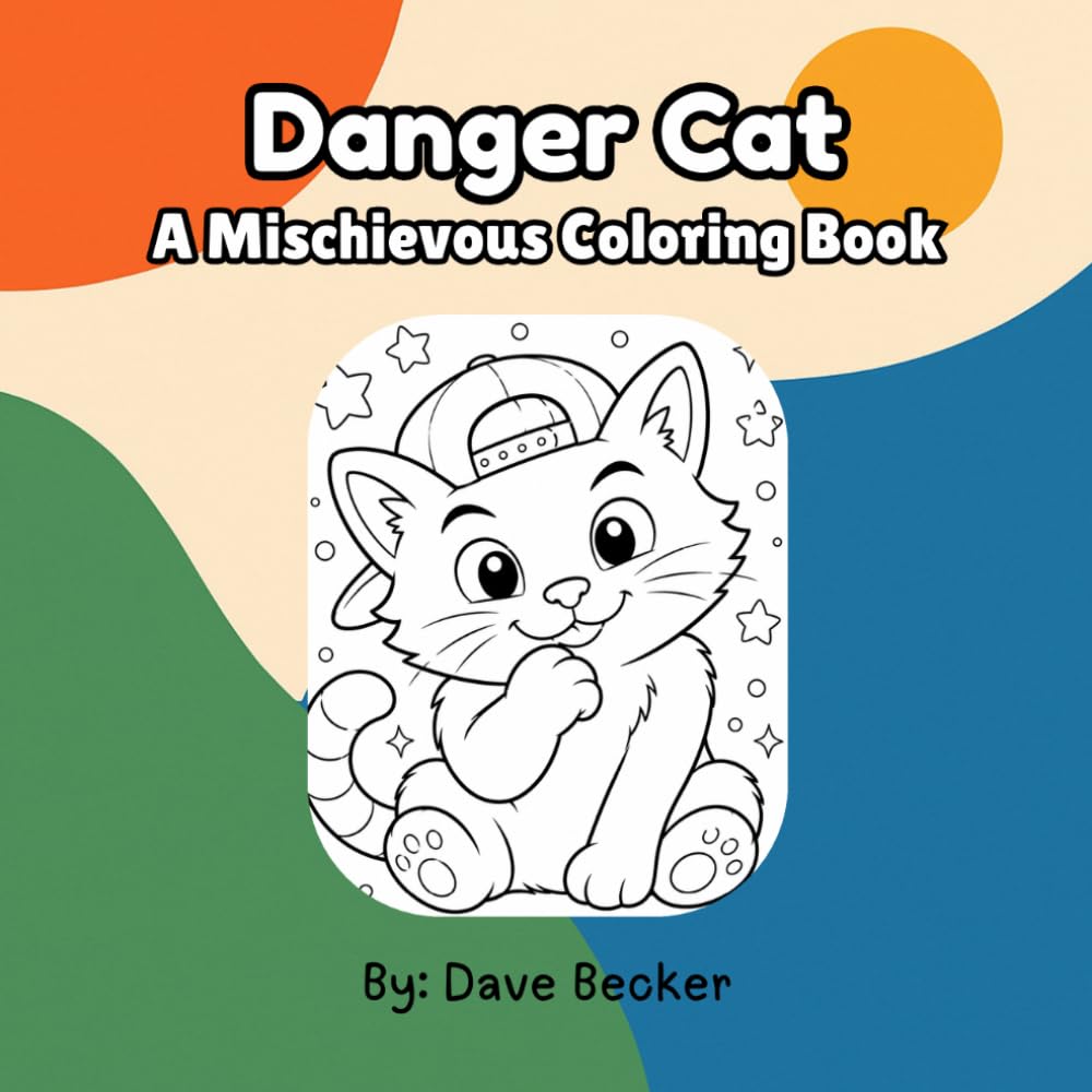 Danger Cat: A Mischievous Coloring Book