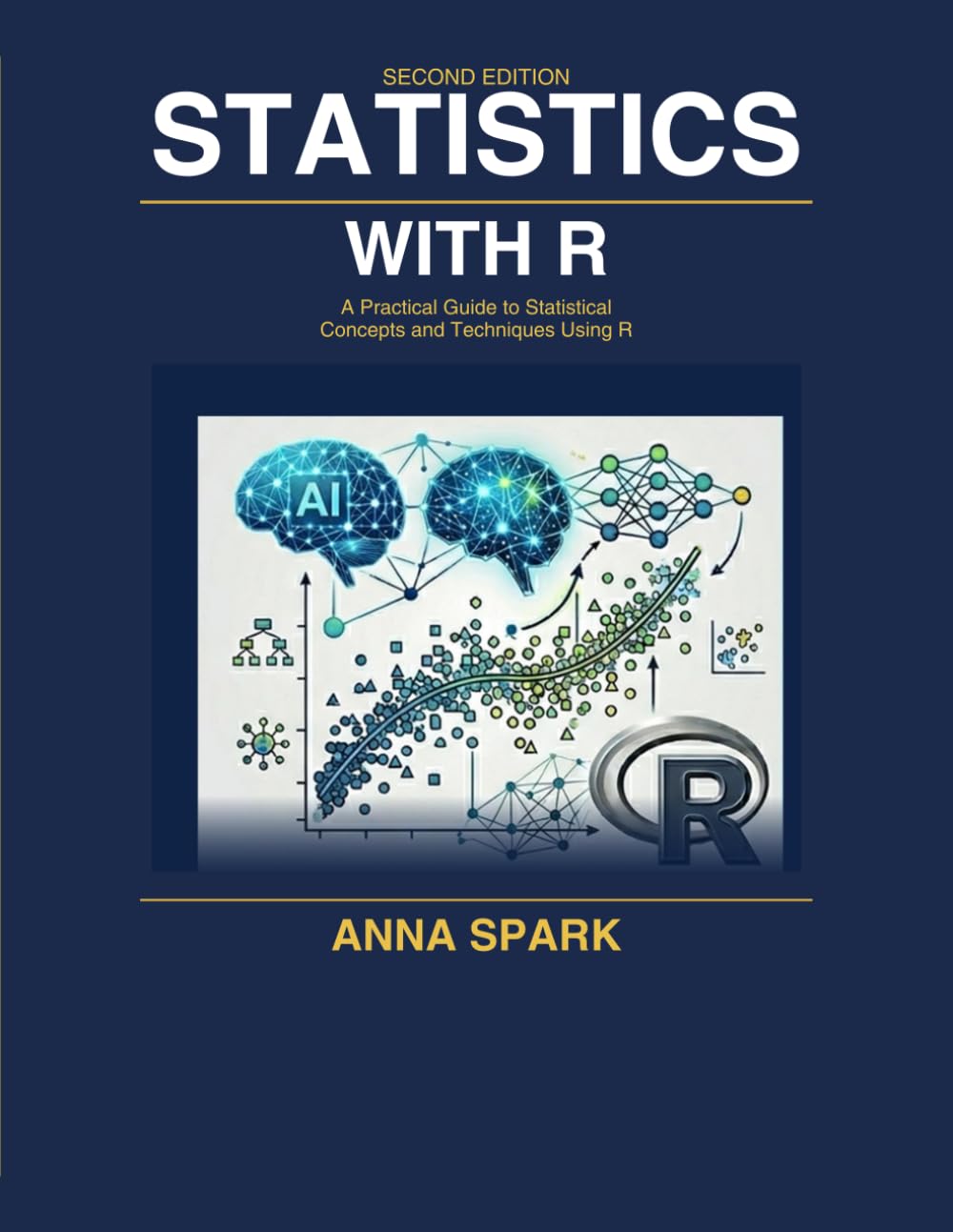 Statistics with R: A Practical Guide to Statistical Concepts and Techniques Using R