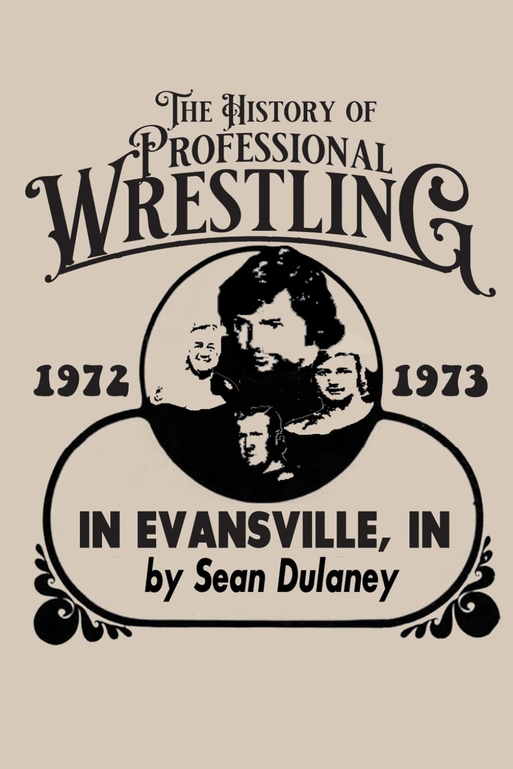 The History of Professional Wrestling in Evansville, IN: 1972-1973