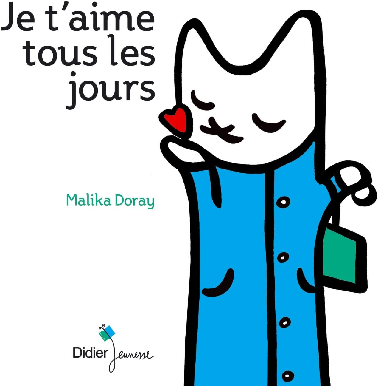 Je t'aime tous les jours