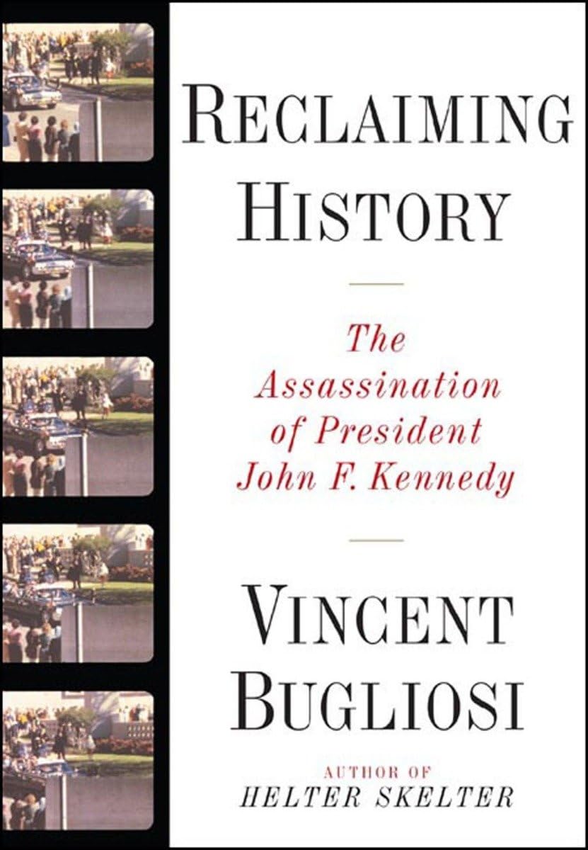 Reclaiming History: The Assassination of President John F. Kennedy cover