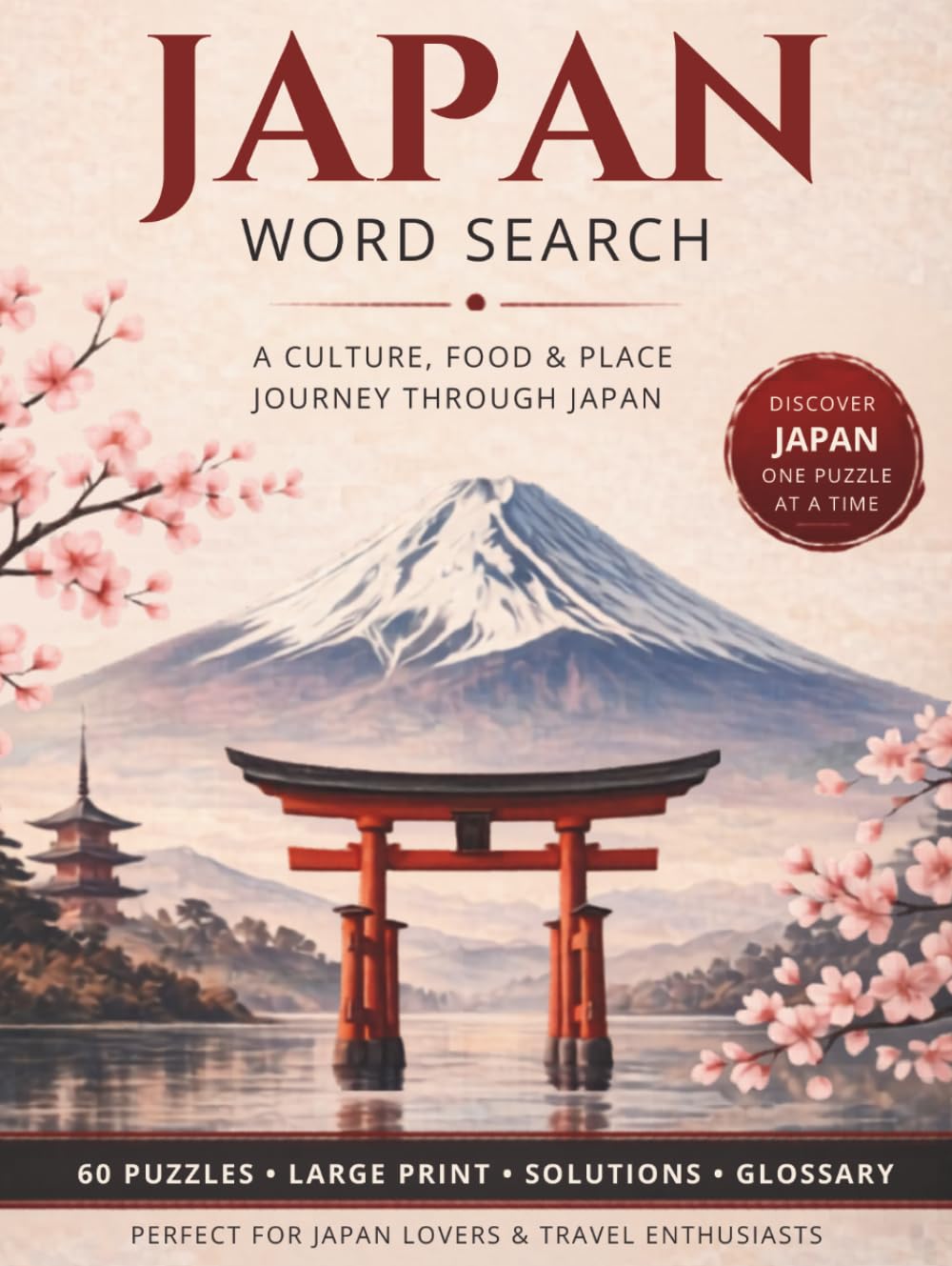Japan Word Search: A Culture, Food & Place Journey through Japan (World Travel Word Search)