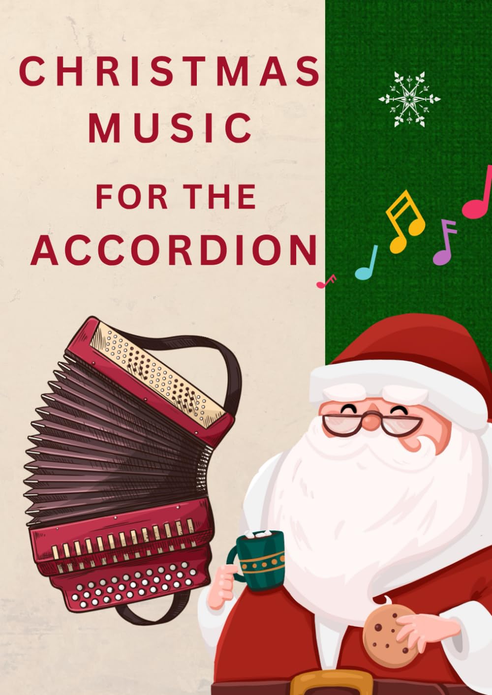 Christmas music for the accordion: Selection of famous easy christmas songs arranged for Accordion instrument for beginners