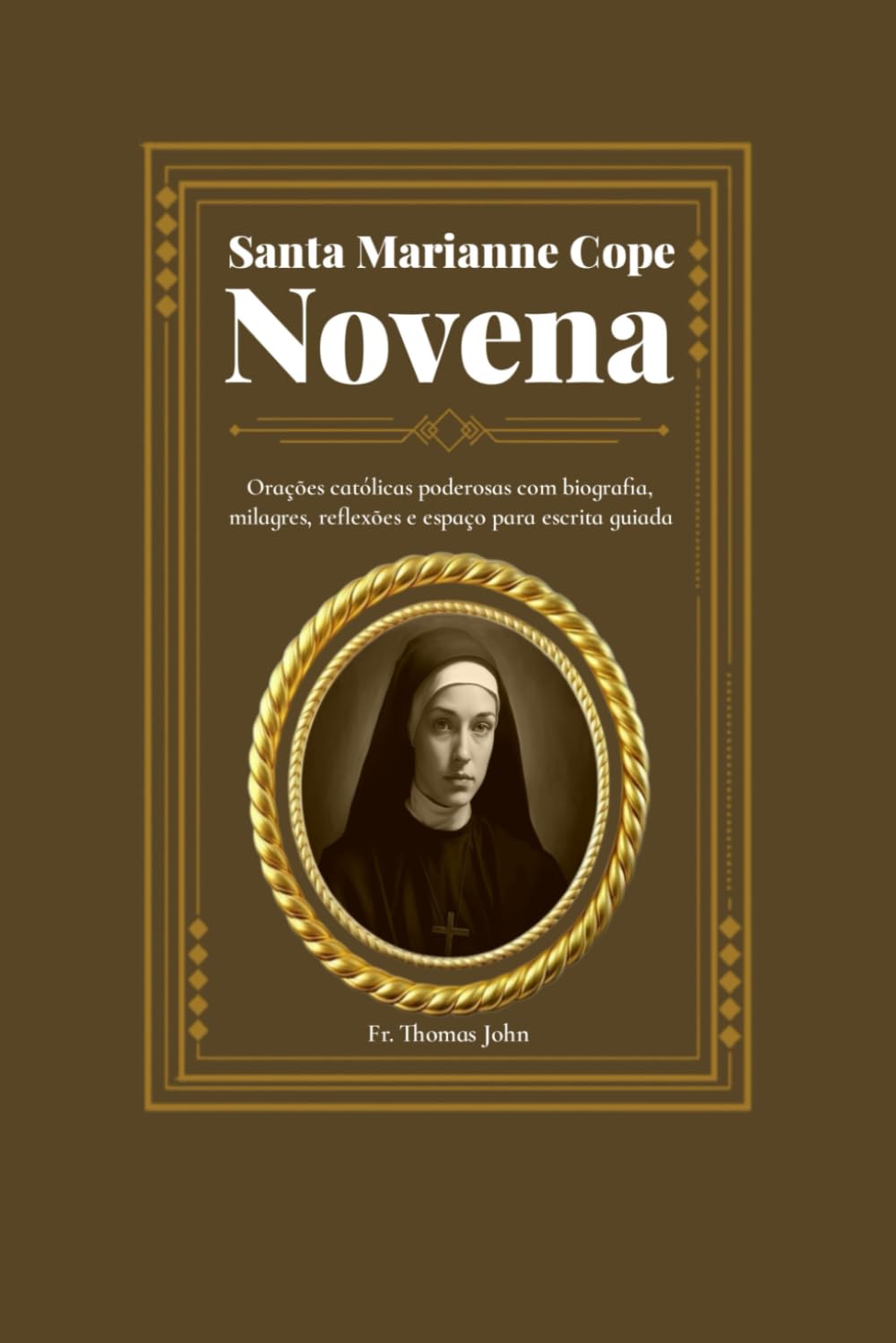 Santa Marianne Cope Novena: Orações católicas poderosas com biografia, milagres, reflexões e espaço para escrita guiada