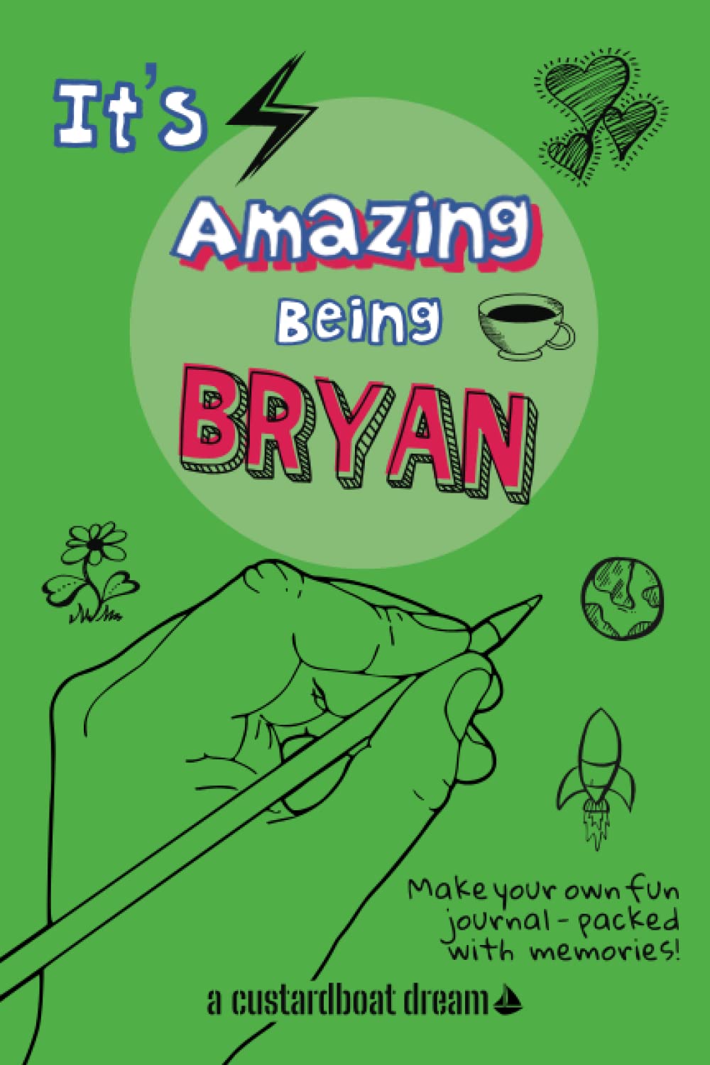 It's Amazing Being Bryan: A fun activity personal name journal.