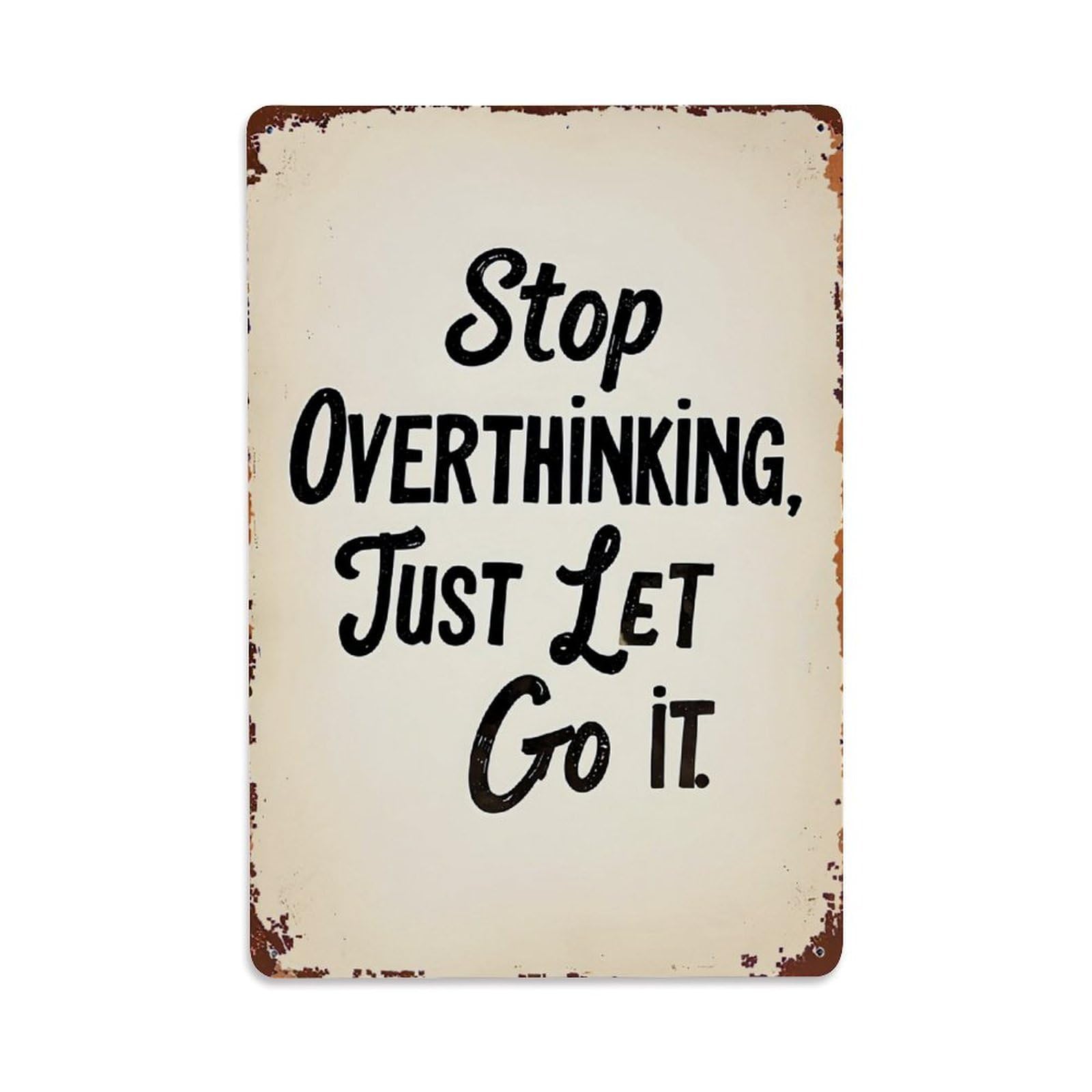 Jdyaojiesheng Vintage Stop Overthinking Just Let Go It Tin Sign Retro Metal Wall Decor Metal Poster, Home Bar Garage Farmhouse Cafe Wall Art Decoration 8X12inches