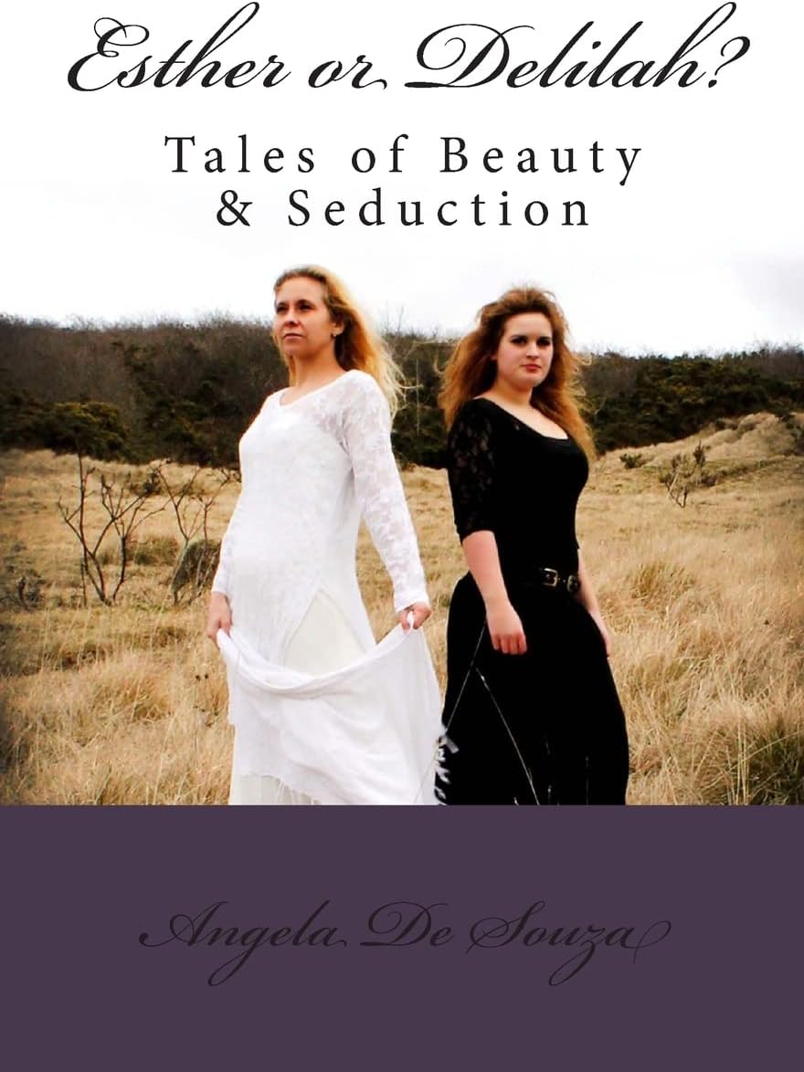 Esther or Delilah?: Tales of Beauty & Seduction