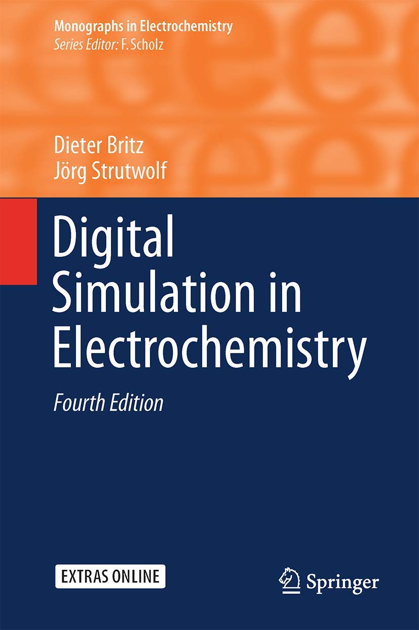Digital Simulation in Electrochemistry (Monographs in Electrochemistry