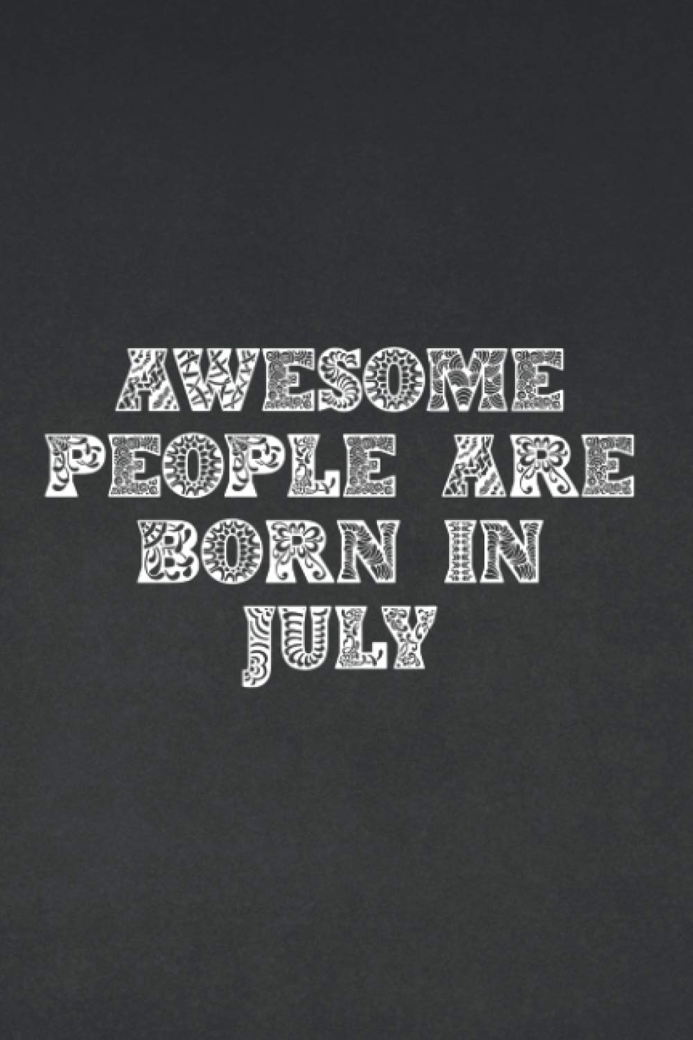 awesome people are born in July