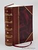 Directorium inquisitorum R.P.F. Nicolai Eymerici Ord. Praed. S. Theol. Mag. Inquisitoris haereticae prauitatis in Regnis Regis Aragonum 1578 [Leather Bound] Unknown Binding – January 1, 2018