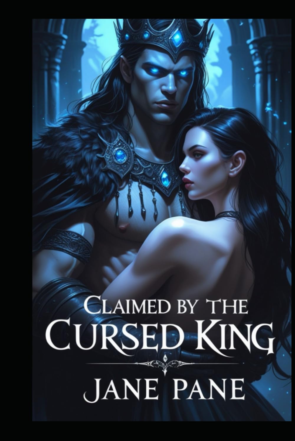 Claimed by the Cursed King (The Cursed Crown Series)