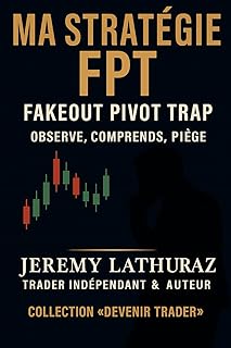 MA STRATEGIE FPT – FAKEOUT PIVOT TRAP