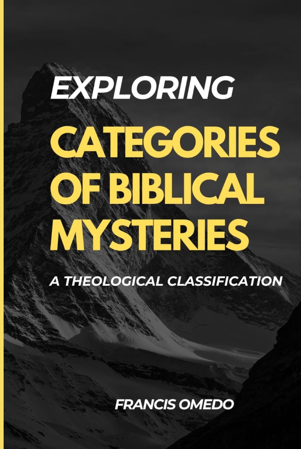 Explaining Biblical Mysteries: A Complete Exegetical Commentary
