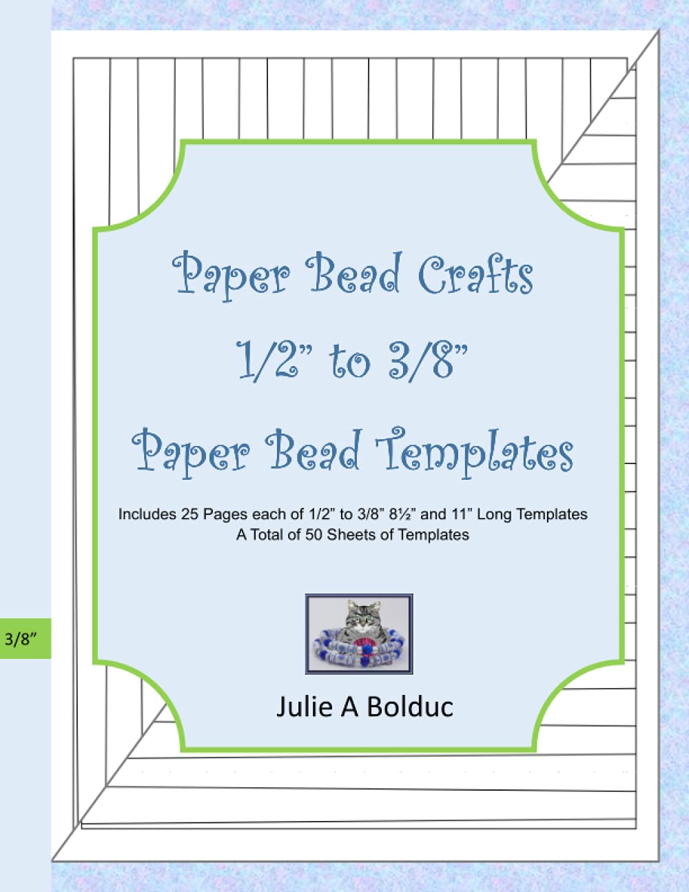 Paper Bead Crafts 1/2” to 3/8” Paper Bead Templates: Includes 25 Pages each of 1/2” to 3/8”, 8½” and 11” Long Templates