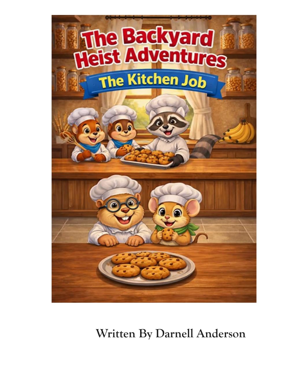The Kitchen Job (The Backyard Heist Adventures)