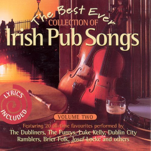 The Best Ever Collection of Irish Pub Songs, Vol. 2 VARIOUS ARTISTS