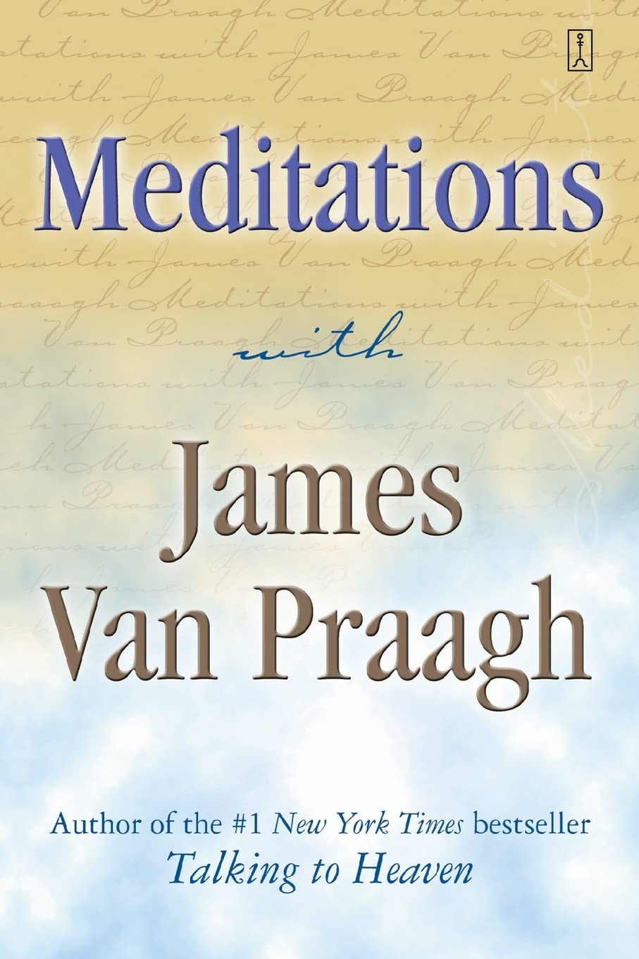 Meditations with James Van Praagh Paperback – Import, 4 December 2003