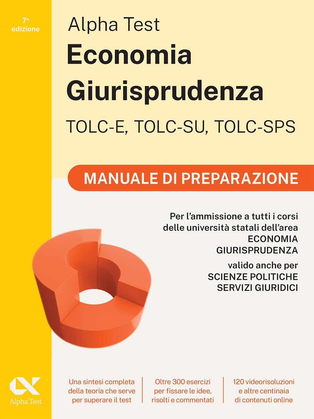 Alpha Test Economia Giurisprudenza TOLC-E, TOLC-SU, TOLC-SPS 2026-2027. Kit di preparazione. Per test di ammissione universitari. Con piattaforma e simulatore online
