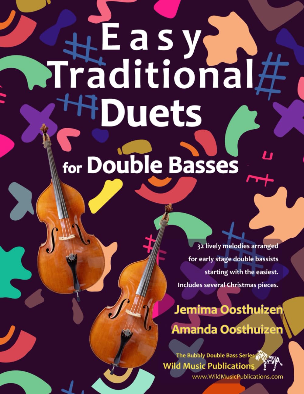 Easy Traditional Duets for Two Double Basses: 32 traditional melodies from around the world arranged especially for two beginner double bass players. ... Bass Duets for Beginners and Improvers)