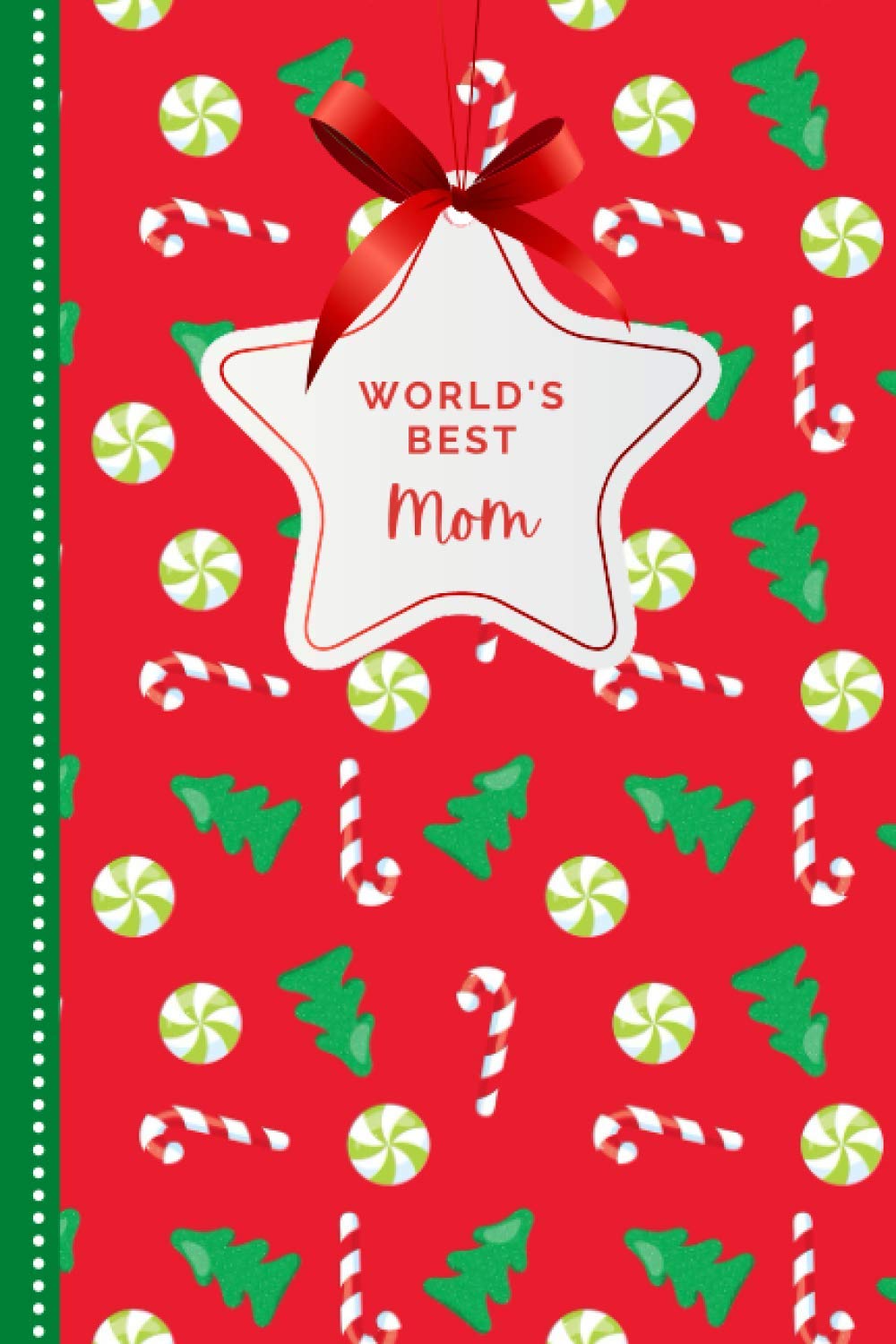 World’s Best Mom: Peppermint Candy Cane Pattern on Red Green Cover / Small 6x9 To Do List Notebook and Christmas Card for Mom Combo / Fun Gift or Stocking Stuffer for Mom from Son Daughter Kids