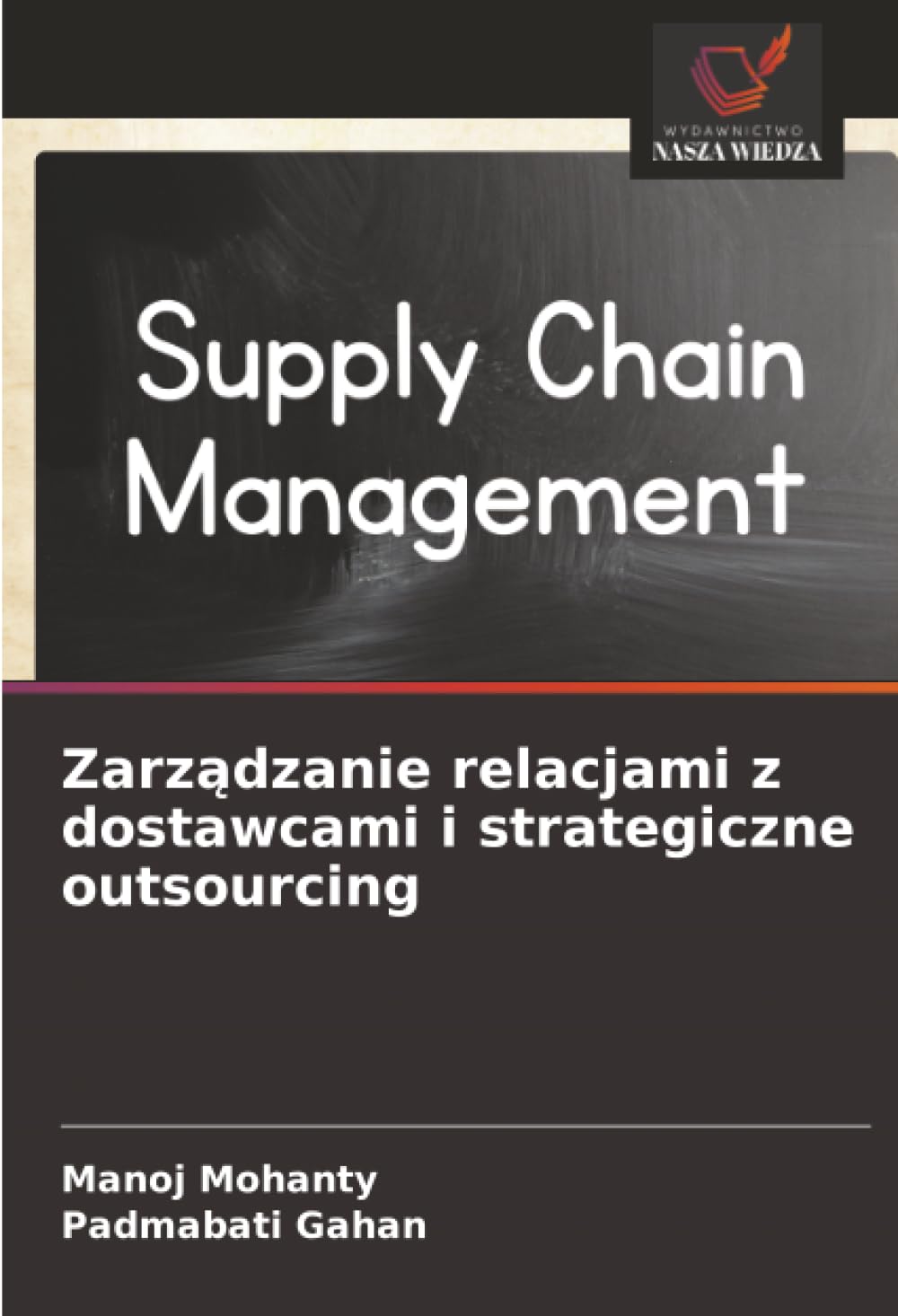 Zarz¿dzanie relacjami z dostawcami i strategiczne outsourcing