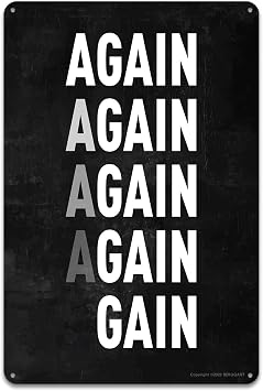 Again and Gain Motivational Metal Poster - Inspirational Wall Art for Gym and Fitness Lovers - 8x12 Inches