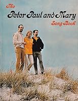 The Peter Paul and Mary Song Book B000KAI01Q Book Cover