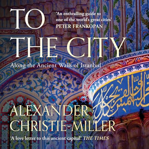 To the City by Alexander Christie-Miller episode artwork
