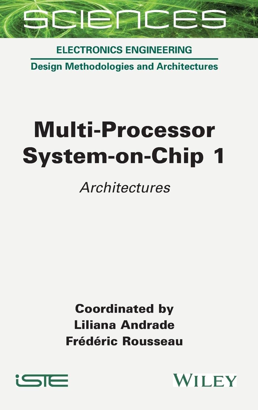 Multi-Processor System-on-Chip 1: Architectures