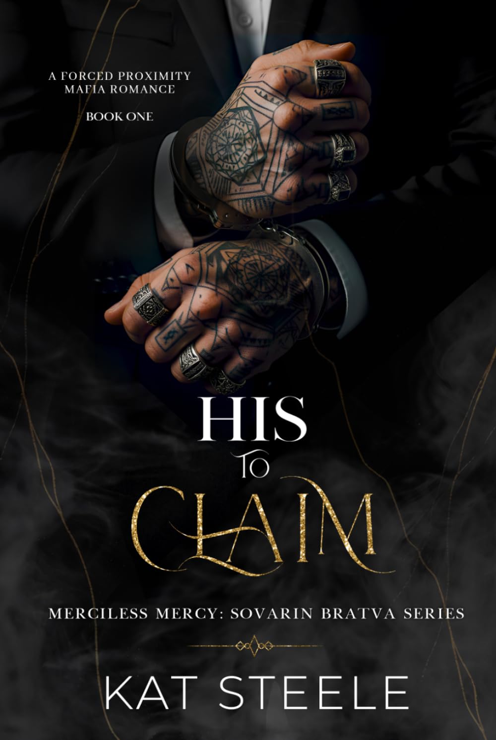 His to Claim: A Forced Proximity Mafia Romance (Merciless Mercy: Sovarin Bratva Series)