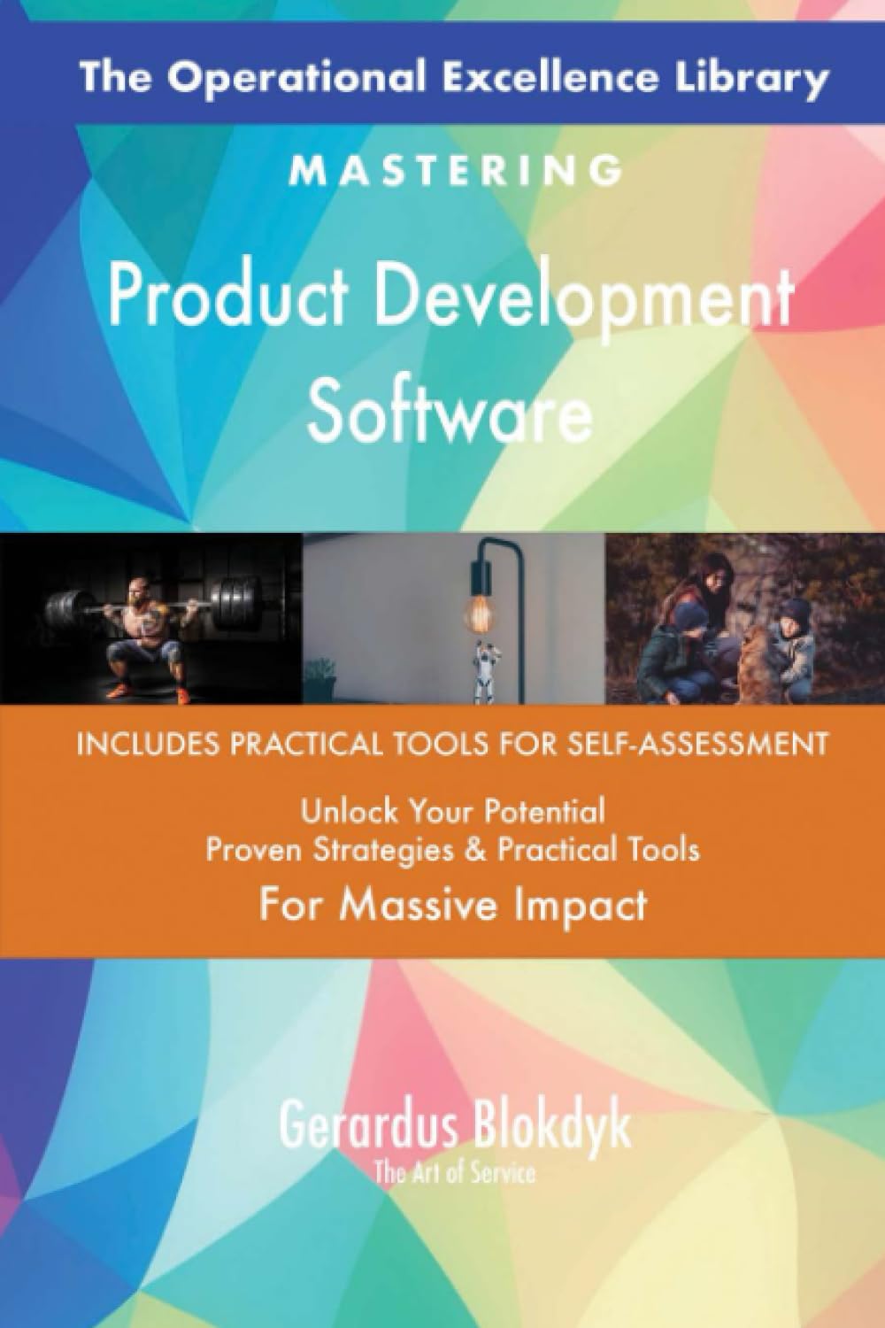 The Operational Excellence Library; Mastering Product Development Software