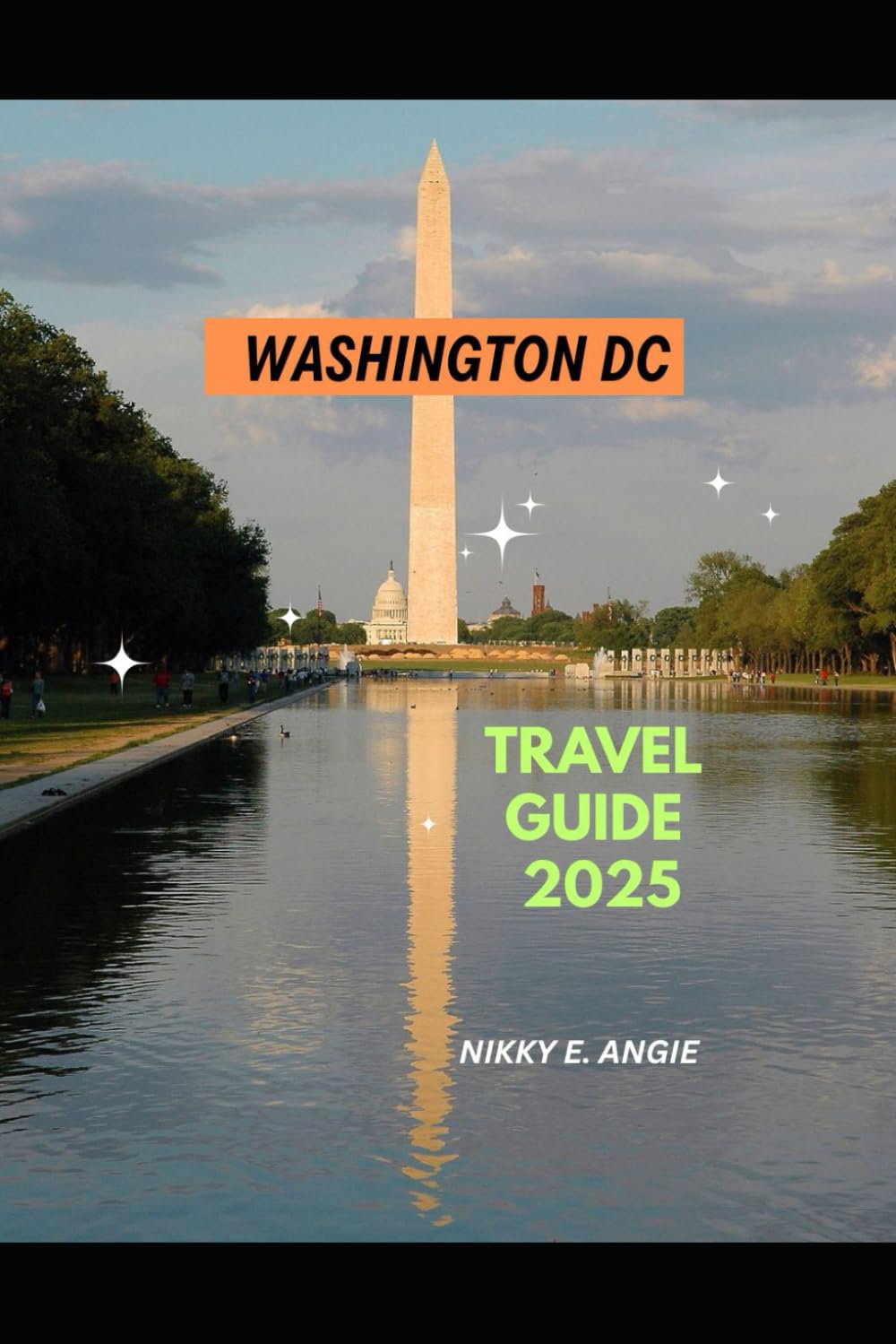 WASHINGTON DC TRAVEL GUIDE 2025 (My 2025 Travel Chapters)