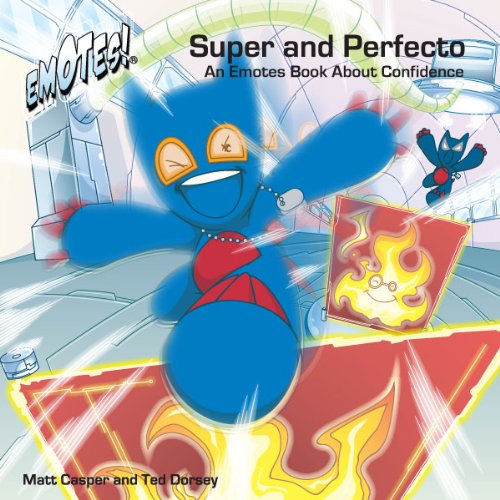 Super and Perfecto: An Emotes Book About Confidence (Emotes!)