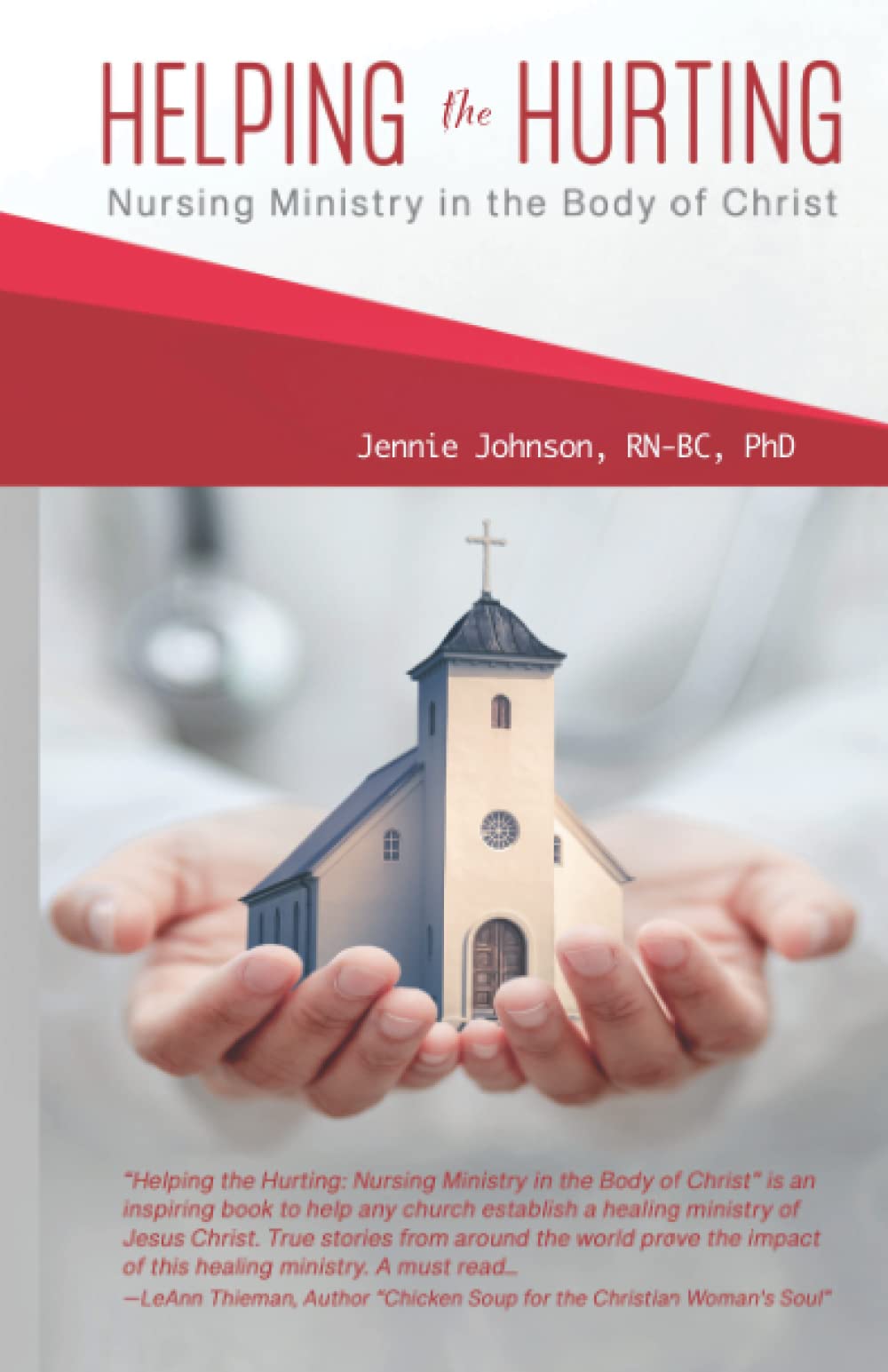 Helping the Hurting: Nursing Ministry in the Body of Christ