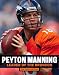 Peyton Manning: Leader of the Broncos