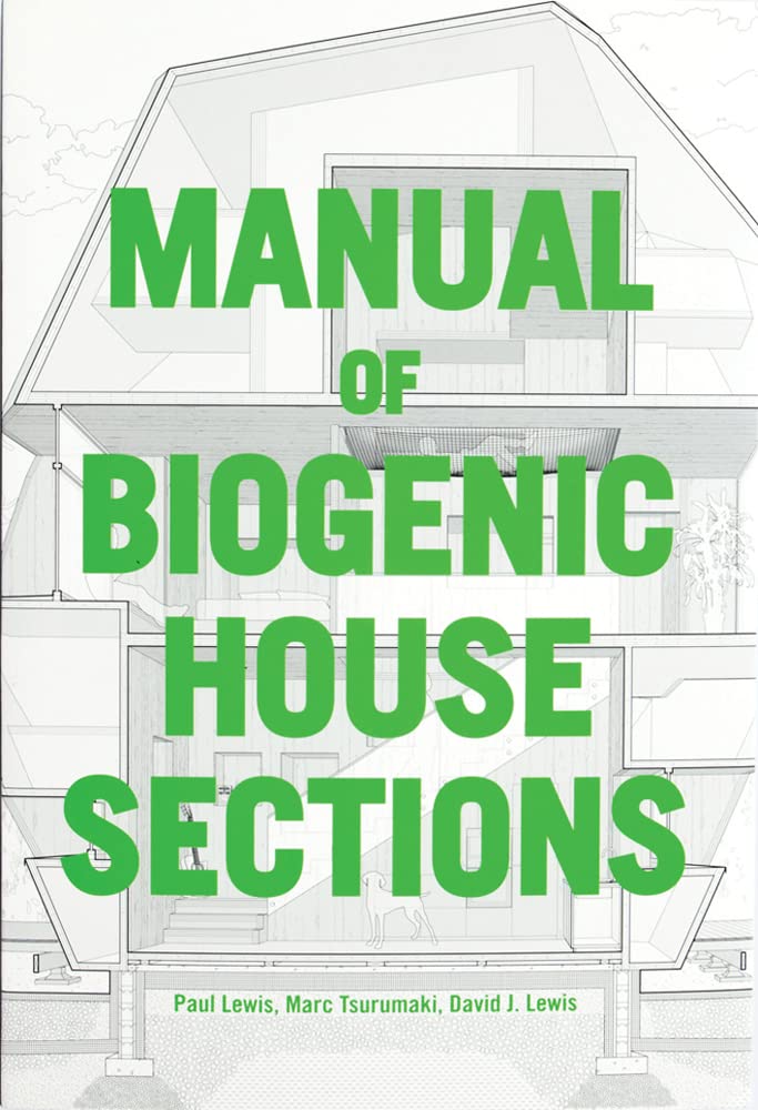 Manual of Biogenic House Sections: A Portrait of Late 19th-Century Athens Through Her Streets and Neighborhoods: Materials and Carbon Paperback – 20 December 2022