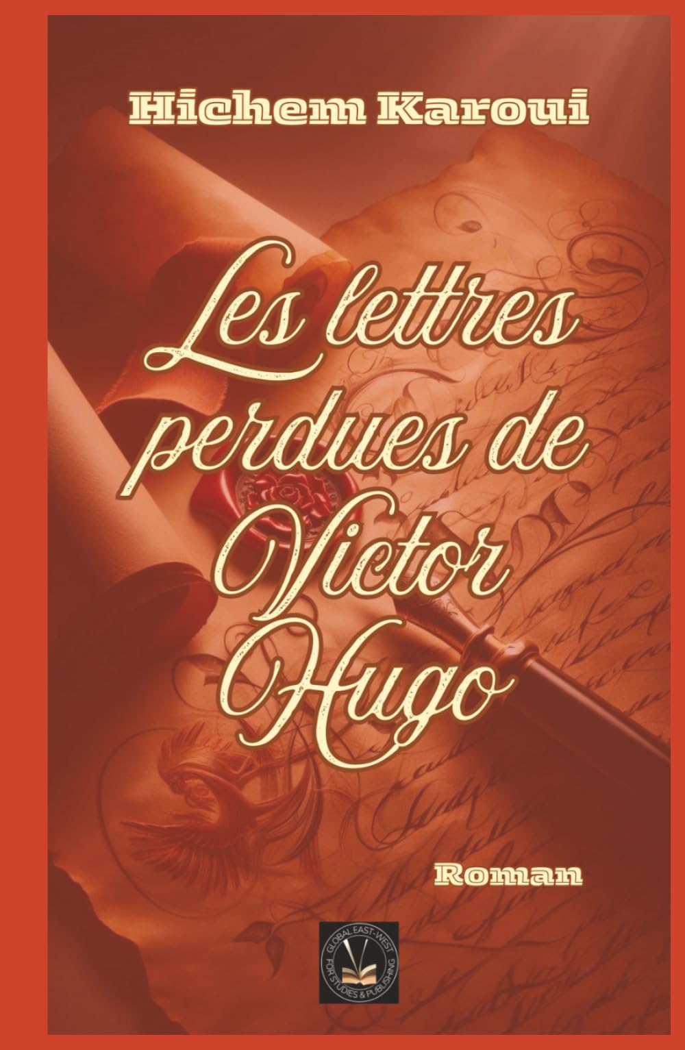 Les lettres perdues de Victor Hugo