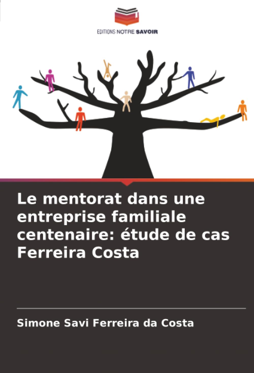 Le mentorat dans une entreprise familiale centenaire: étude de cas Ferreira Costa