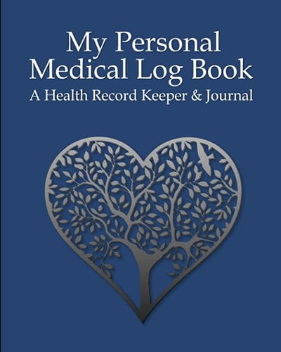 My Personal Medical Log Book / A Health Record Keeper &amp; Journal: Simple - Organized - Complete: Track All Your Important Medical Information: Large ... Seniors (Personal Medical Log Book Series)