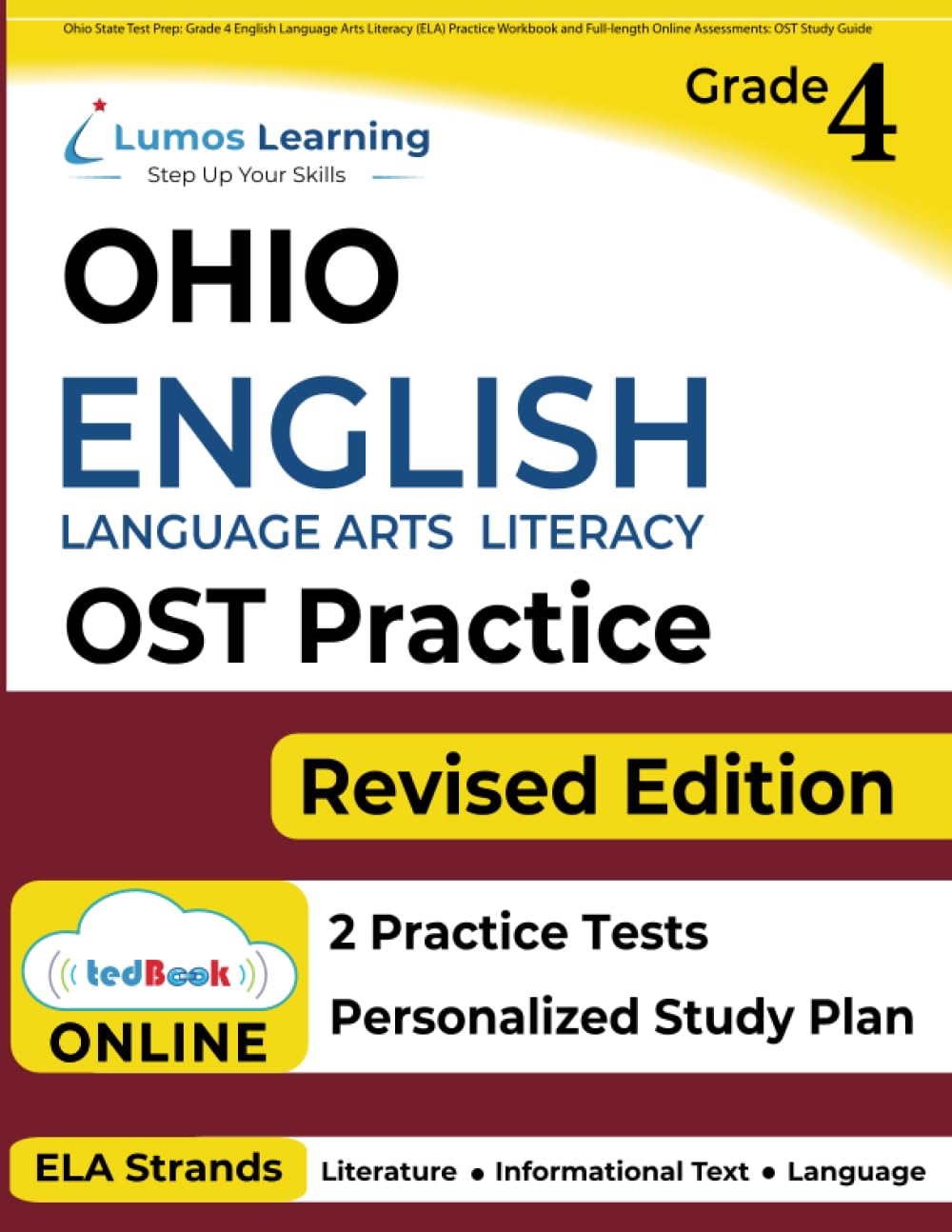 Ohio State Test Prep: Grade 4 English Language Arts Literacy (ELA) Practice Workbook and Full-length Online Assessments: OST Study Guide (OST by Lumos Learning)