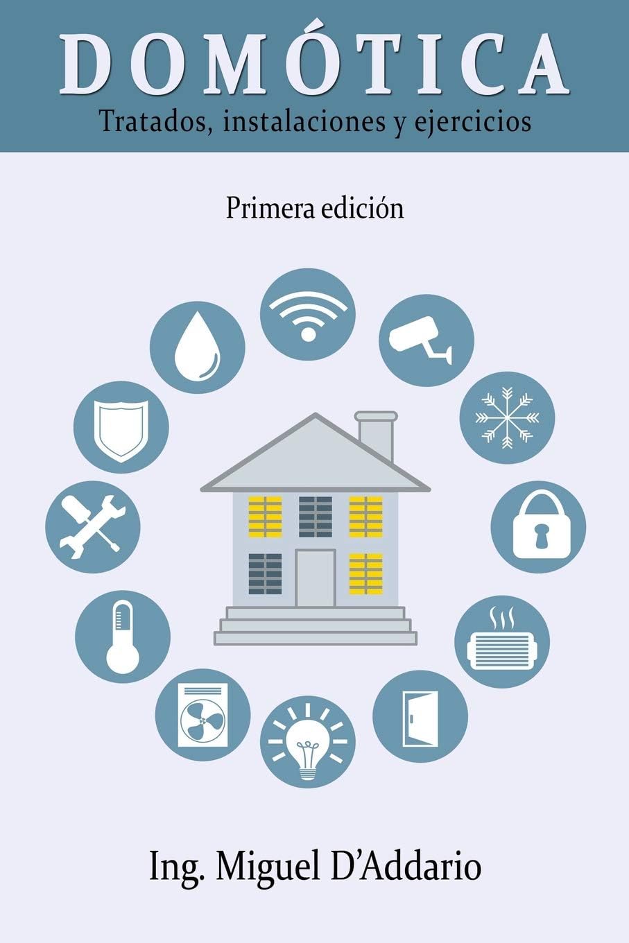 Domótica: Tratados, instalaciones y ejercicios
